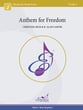 Anthem for Freedom Concert Band sheet music cover